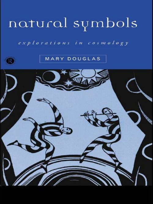 Cover of the book Natural Symbols by Mary Douglas, Taylor and Francis