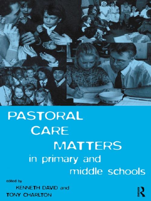 Cover of the book Pastoral Care Matters in Primary and Middle Schools by , Taylor and Francis