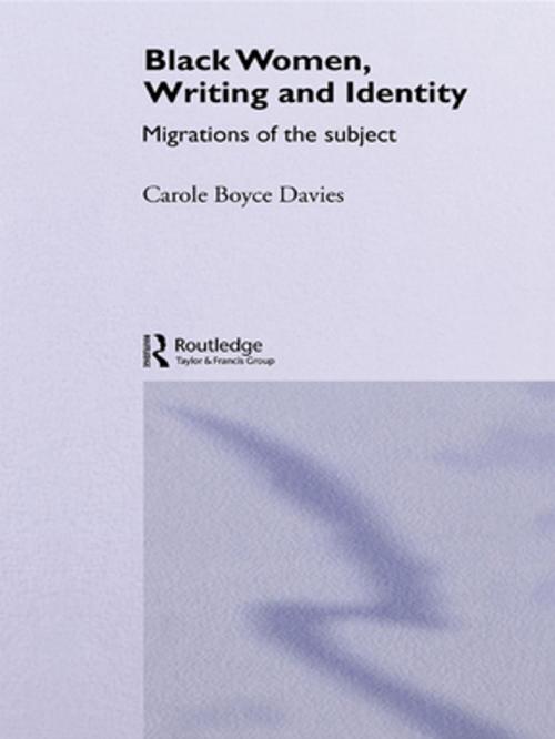Cover of the book Black Women, Writing and Identity by Carole Boyce-Davies, Taylor and Francis