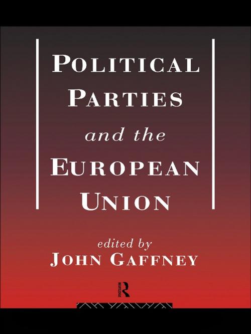 Cover of the book Political Parties and the European Union by , Taylor and Francis