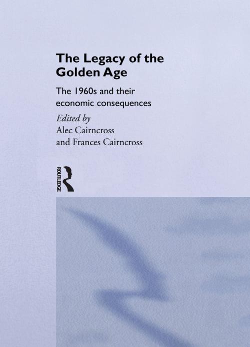 Cover of the book The Legacy of the Golden Age by , Taylor and Francis