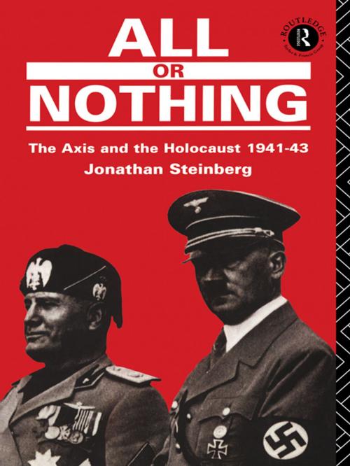 Cover of the book All or Nothing by Jonathan Steinberg, Taylor and Francis