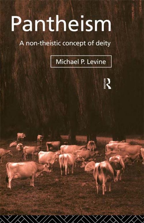 Cover of the book Pantheism by Michael P. Levine, Taylor and Francis