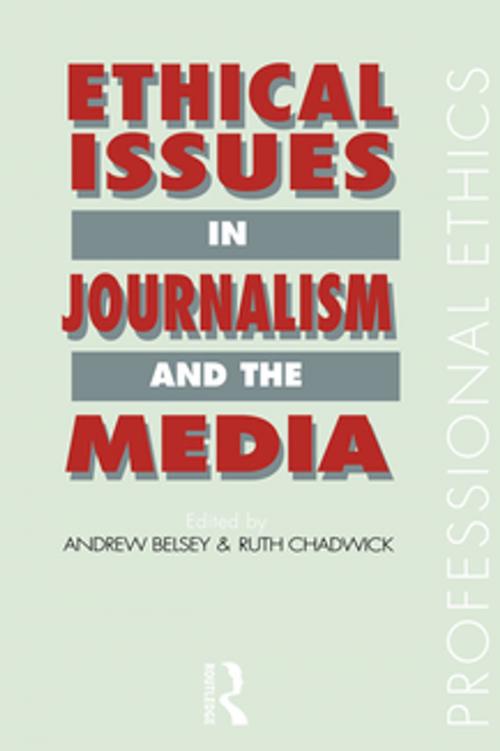 Cover of the book Ethical Issues in Journalism and the Media by , Taylor and Francis