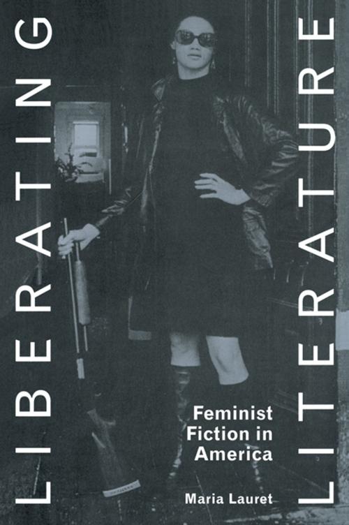 Cover of the book Liberating Literature by Maria Lauret, Taylor and Francis