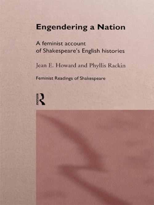 Cover of the book Engendering a Nation by Jean E. Howard, Phyllis Rackin, Taylor and Francis