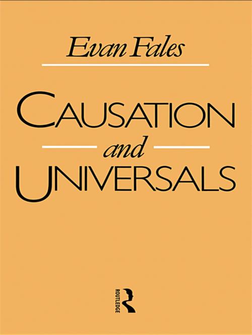 Cover of the book Causation and Universals by Evan Fales, Taylor and Francis