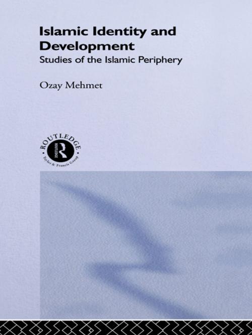 Cover of the book Islamic Identity and Development by Ozay Mehmet, Taylor and Francis