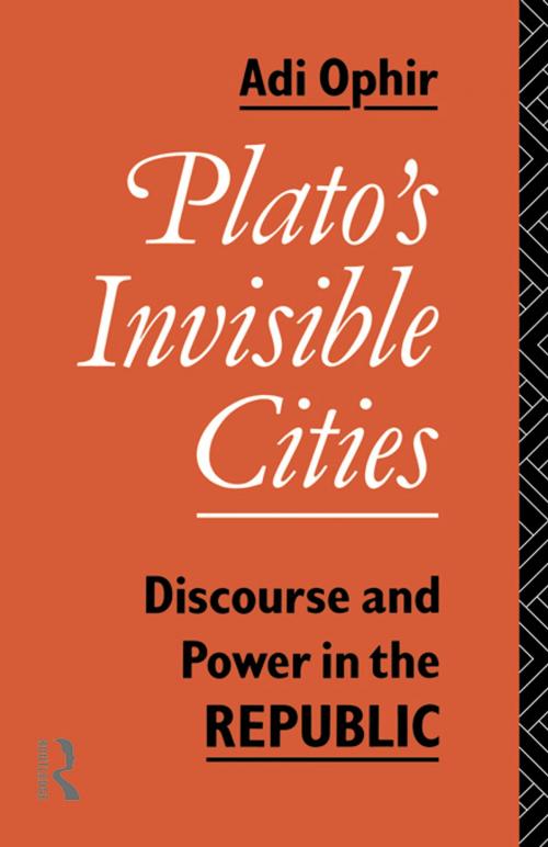 Cover of the book Plato's Invisible Cities by Adi Ophir, Taylor and Francis