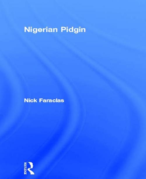 Cover of the book Nigerian Pidgin by Nick Faraclas, Taylor and Francis