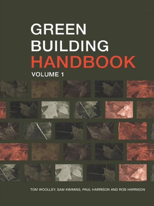Cover of the book Green Building Handbook: Volume 1 by Tom Woolley, Sam Kimmins, Rob Harrison, Paul Harrison, CRC Press