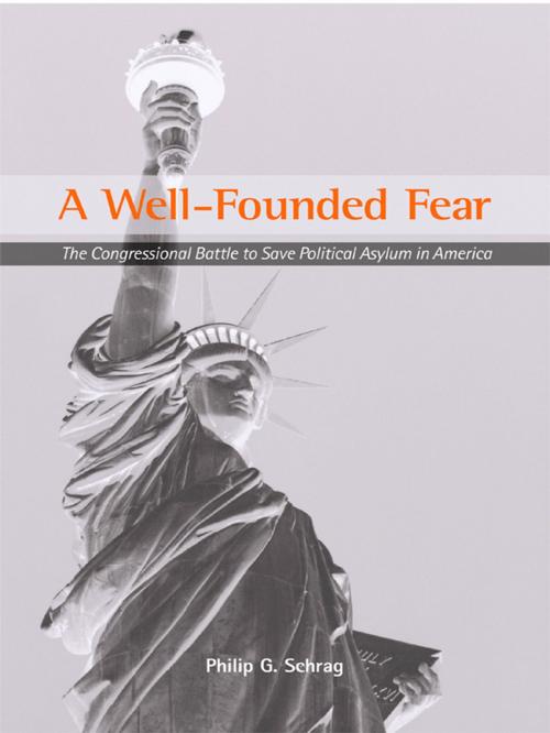 Cover of the book A Well-Founded Fear by Philip G. Schrag, Taylor and Francis