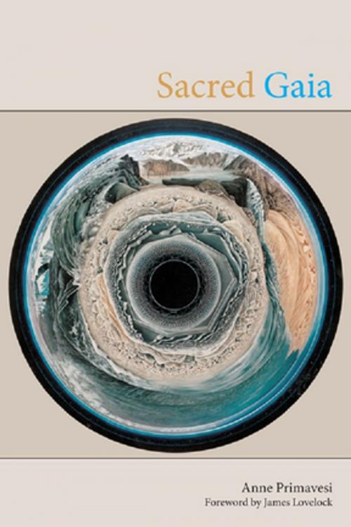 Cover of the book Sacred Gaia by Anne Primavesi, Taylor and Francis