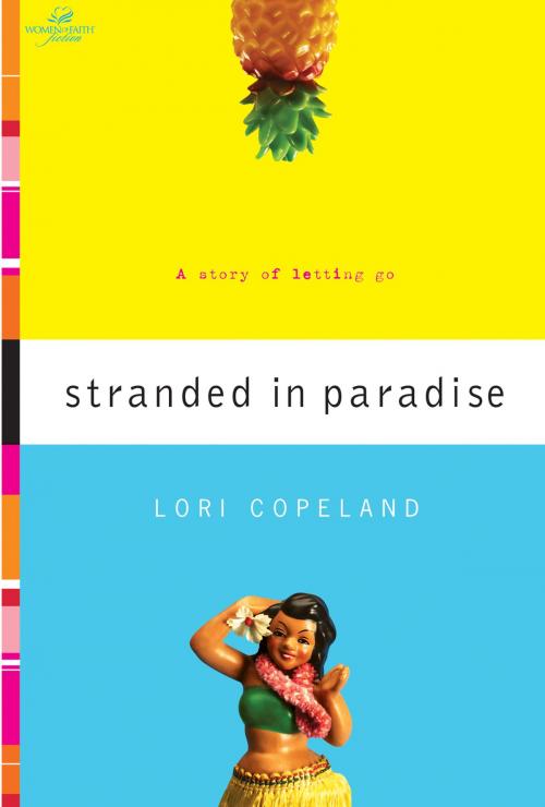 Cover of the book Stranded in Paradise by Lori Copeland, Thomas Nelson
