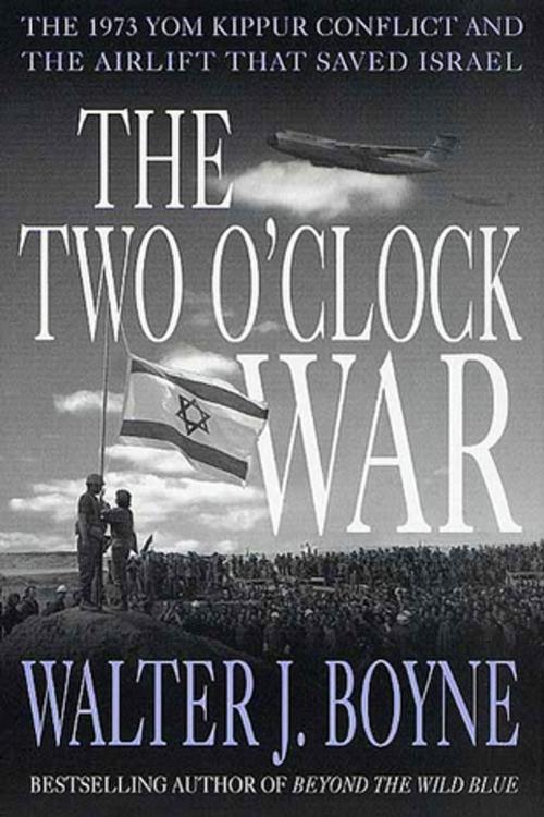 Cover of the book The Two O'Clock War by Walter J. Boyne, St. Martin's Press
