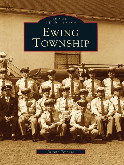 Cover of the book Ewing Township by Jo Ann Tesauro, Arcadia Publishing Inc.