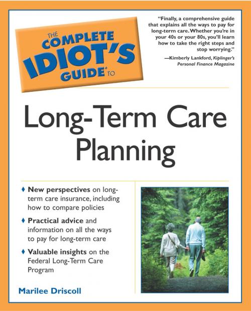Cover of the book The Complete Idiot's Guide to Long-Term Care Planning by Marilee Driscoll, DK Publishing