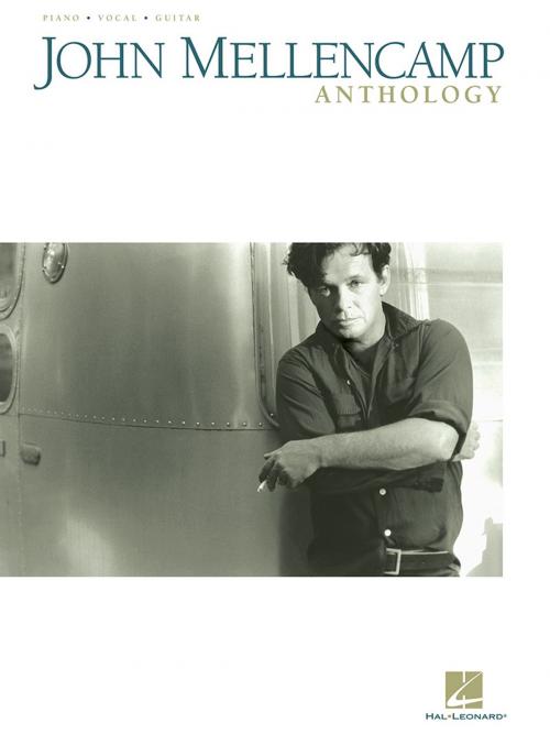 Cover of the book John Mellencamp Anthology (Songbook) by John Mellencamp, Hal Leonard