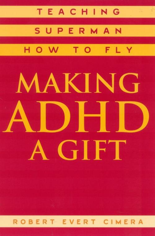 Cover of the book Making ADHD a Gift by Robert Evert Cimera, R&L Education