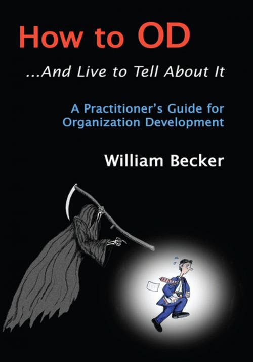 Cover of the book How to Od... and Live to Tell About It by William Becker, Xlibris US