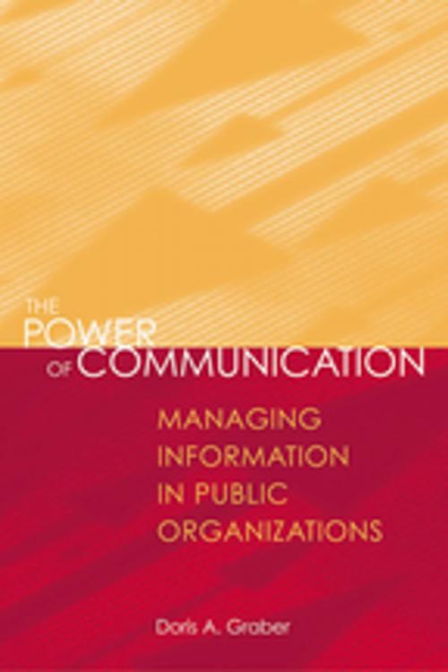 Cover of the book The Power of Communication by Doris A. Graber, SAGE Publications