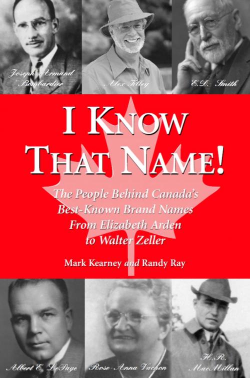 Cover of the book I Know That Name! by Randy Ray, Mark Kearney, Dundurn