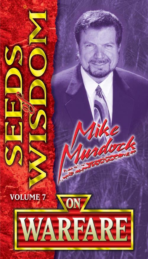 Cover of the book Seeds of Wisdom On Warfare by Mike Murdock, Wisdom International, Inc.