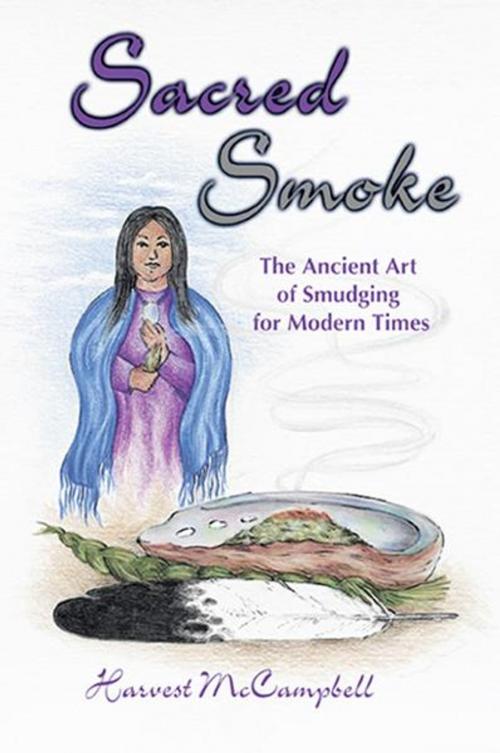 Cover of the book Sacred Smoke by Harvest McCampbell, Book Publishing Co.