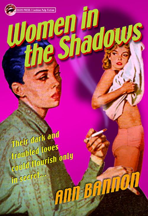 Cover of the book Women in the Shadows by Ann Bannon, Cleis Press