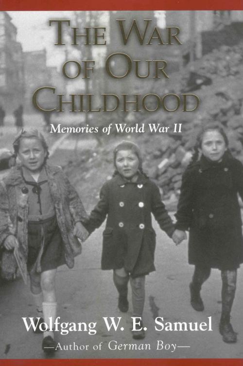 Cover of the book The War of Our Childhood by Wolfgang W. E. Samuel, University Press of Mississippi