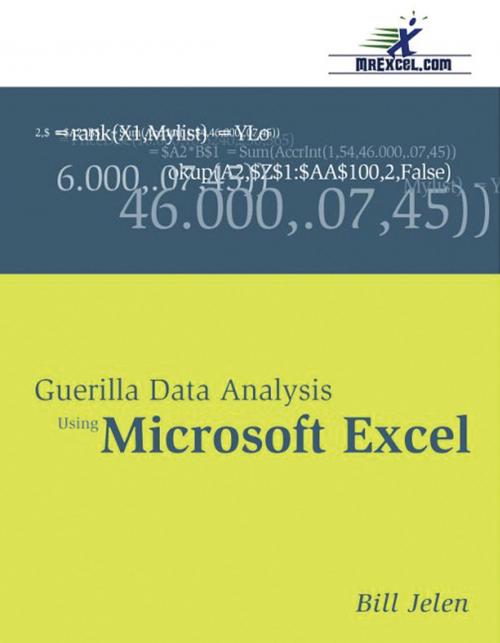 Cover of the book Guerilla Data Analysis Using Microsoft Excel by Bill Jelen, Holy Macro! Books