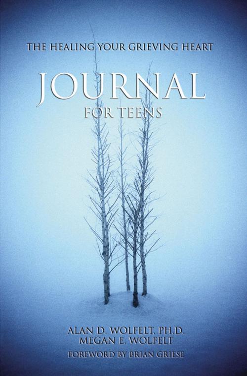 Cover of the book The Healing Your Grieving Heart Journal for Teens by Alan D. Wolfelt, PhD, Companion Press
