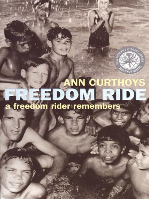 Cover of the book Freedom Ride by Ann Curthoys, Allen & Unwin