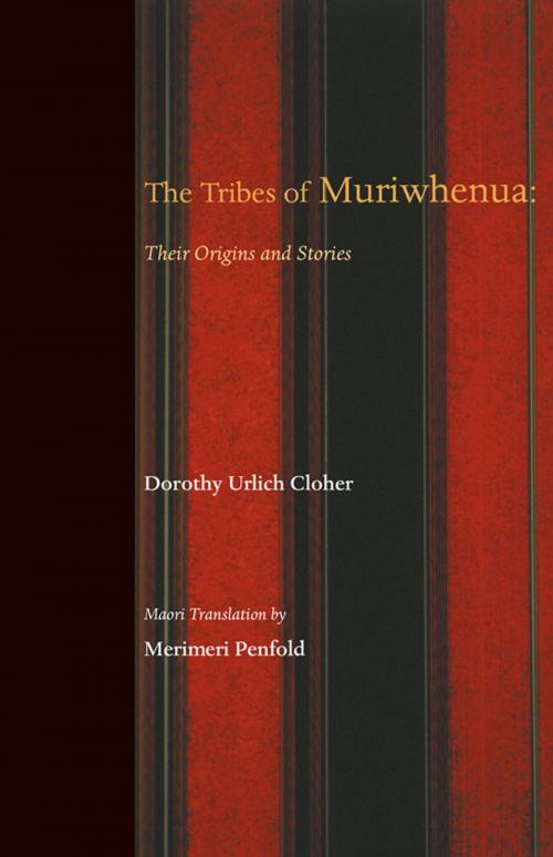 Cover of the book The Tribes of Muriwhenua by Dorothy Urlich Cloher, Auckland University Press