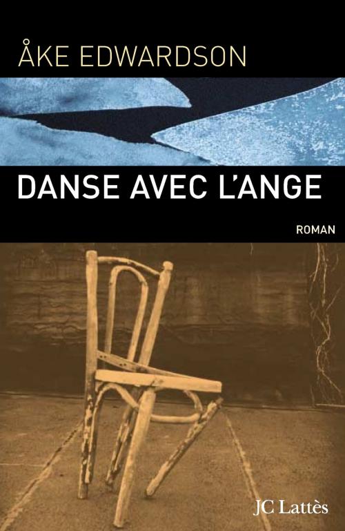 Cover of the book Danse avec l'ange by Åke Edwardson, JC Lattès