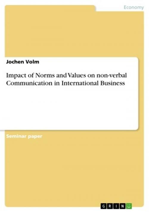 Cover of the book Impact of Norms and Values on non-verbal Communication in International Business by Jochen Volm, GRIN Publishing