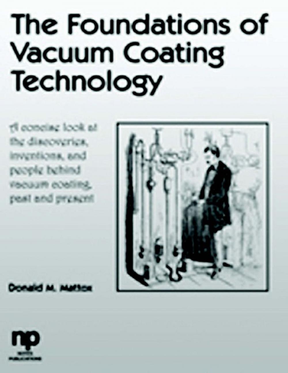 Big bigCover of The Foundations of Vacuum Coating Technology