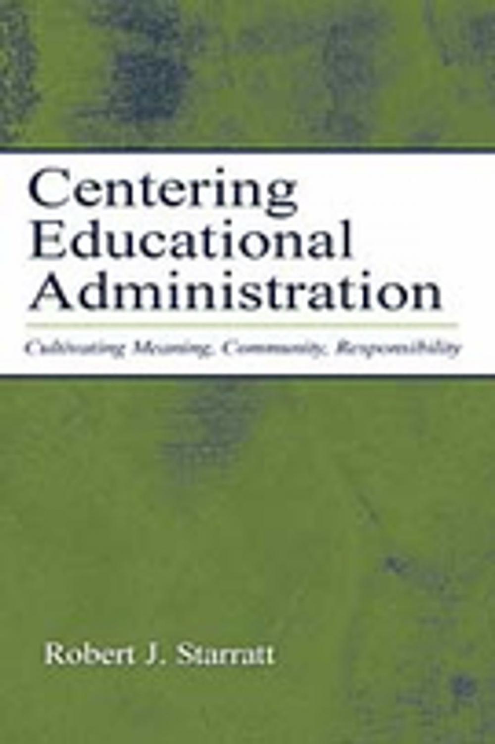 Big bigCover of Centering Educational Administration