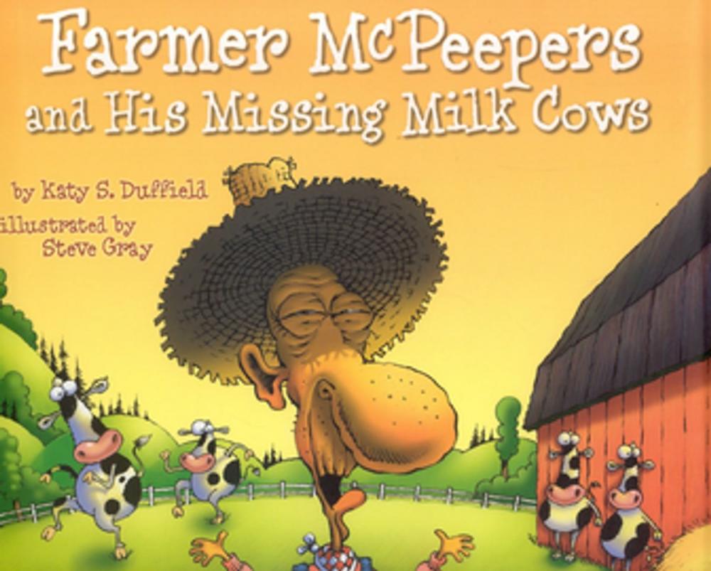 Big bigCover of Farmer McPeepers and His Missing Milk Cows