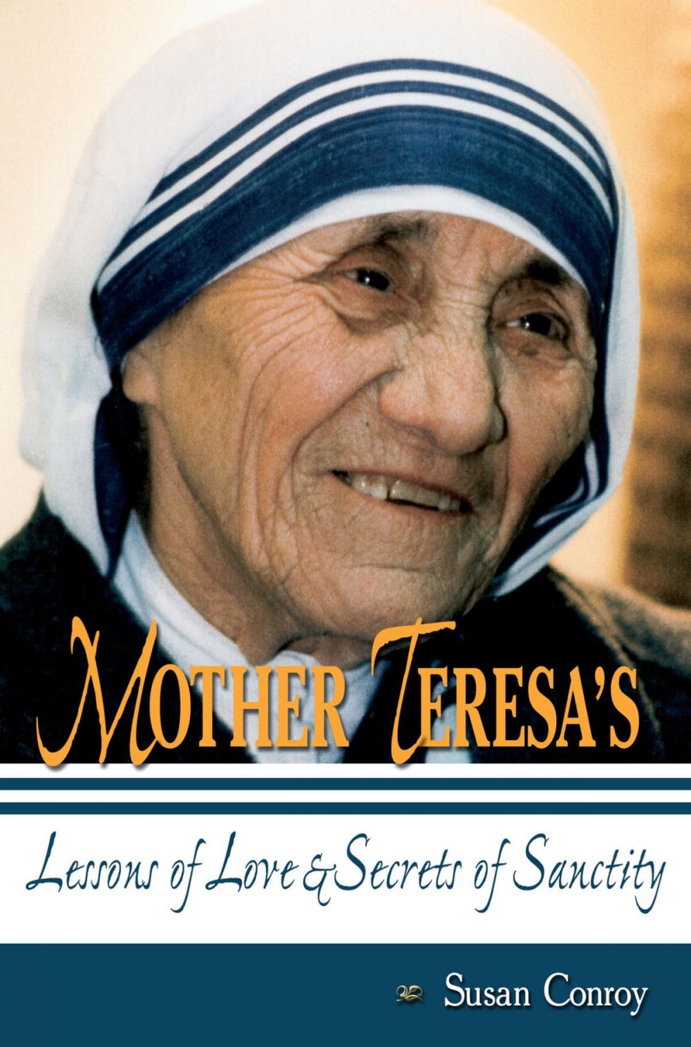Big bigCover of Mother Teresa's Lessons of Love and Secrets of Sanctity