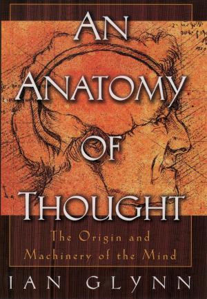 Cover of the book An Anatomy of Thought by Clyde E. Fant, Mitchell G. Reddish