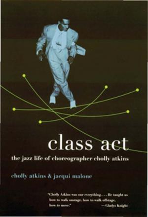 Cover of the book Class Act by Ward Blanton, Clayton Crockett, Noëlle Vahanian, Catherine Keller, Jeffrey Robbins, Creston Davis