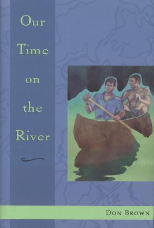 Cover of the book Our Time on the River by Russ Parsons