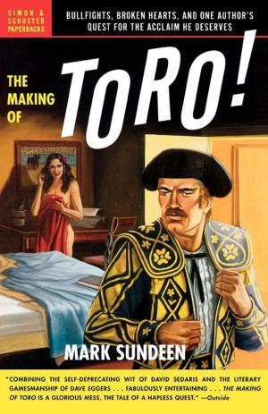 Cover of the book The Making of Toro by William F. Weld