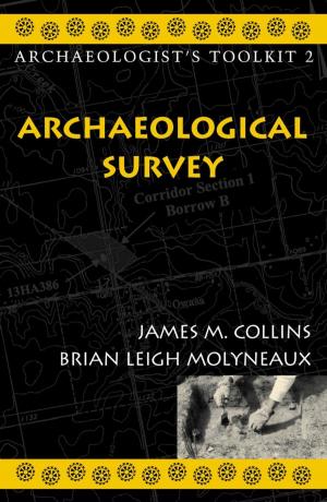 Cover of the book Archaeological Survey by Jean J. Schensul, Institute for Community Research, Margaret D. LeCompte, University of Colorado, Boulder