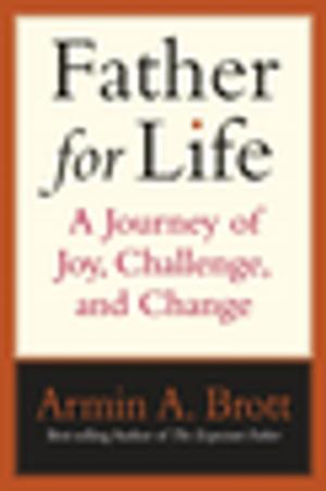 Cover of the book Father for Life by Armin A. Brott, Jennifer Ash