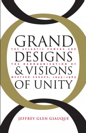 Book cover of Grand Designs and Visions of Unity