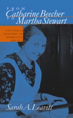 Cover of the book From Catharine Beecher to Martha Stewart by Earl J. Hess