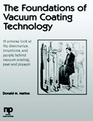 Book cover of The Foundations of Vacuum Coating Technology