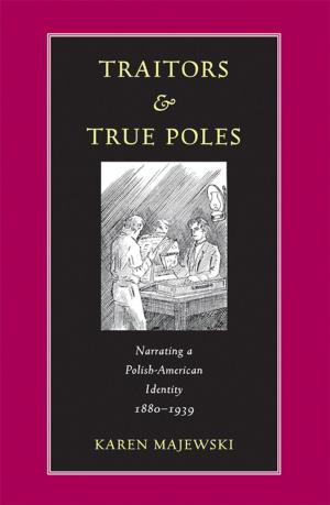 Cover of the book Traitors and True Poles by Stephen E. Towne